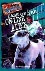 Case of the On-Line Alien