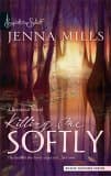 Killing Me Softly (Harlequin Signature Select Saga)