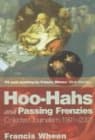 Hoo Hahs And Passing Frenzies: Collected Journalism, 1991 2001