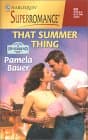 That Summer Thing: Welcome to Riverbend (Harlequin Superromance No. 930)