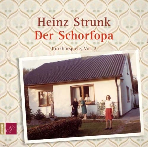 Der Schorfopa: Kurzhörspiele, Vol. 2