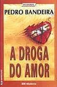 A Droga do Amor