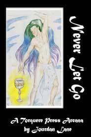 Never Let Go: The Ace of Cups