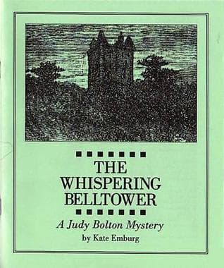 The Whispering Belltower: A Judy Bolton Mystery