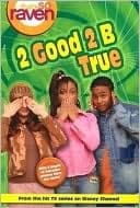 2 Good 2 B True