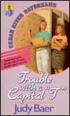 Trouble With a Capital T