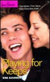 Playing for Keeps