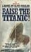 Raise the Titanic!