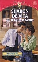 All It Takes Is Family (Silhouette Special Edition, No. 1126)