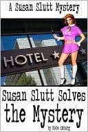 Susan Slutt Solves the Mystery