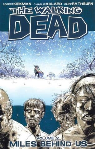 The Walking Dead, Vol. 2: Miles Behind Us (Comics)