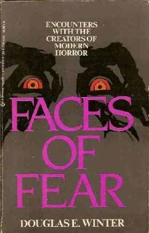 Faces Of Fear: Encounters With the Creators of Modern Horror