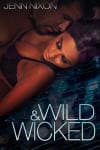 Wild & Wicked