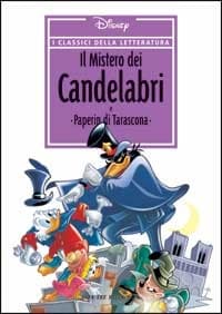 I classici della letteratura Disney n. 19: Il Mistero dei Candelabri e Paperin di Tarascona