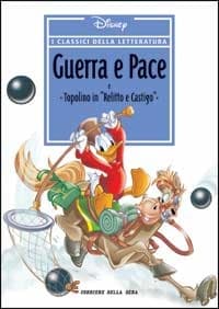 I classici della letteratura Disney n. 09: Guerra e Pace