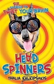 Head Spinners: Six stories to twist your brain
