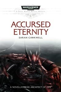 Accursed Eternity (Space Marine Battles Novella)