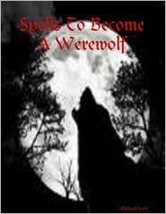 Spells to Become a Werewolf