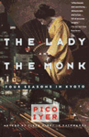 The Lady and the Monk: Four Seasons in Kyoto (Vintage Departures)