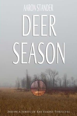 Deer Season (Ray Elkins Thriller Series)