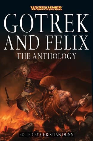 Gotrek and Felix