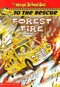 The Magic School Bus to the Rescue: Forest Fire