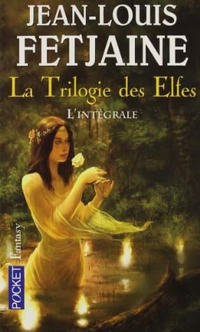 La trilogie des elfes : L'intégrale