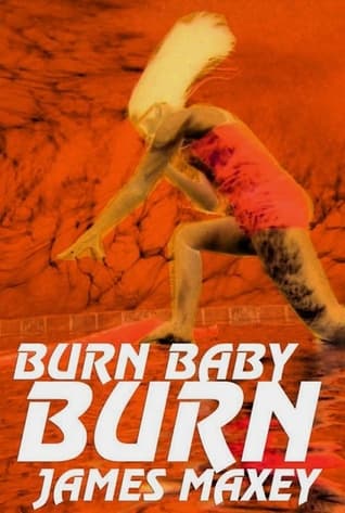 Burn Baby Burn