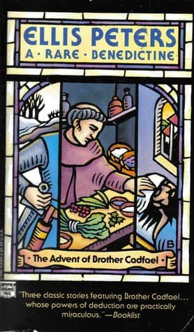 A Rare Benedictine (Chronicles of Brother Cadfael, prequel stories 0.1-0.3)