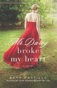 Mr. Darcy Broke My Heart