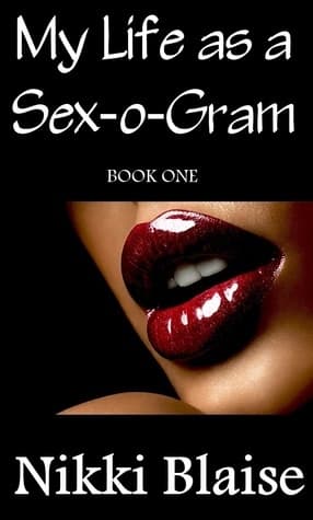 My Life as a Sex-o-Gram