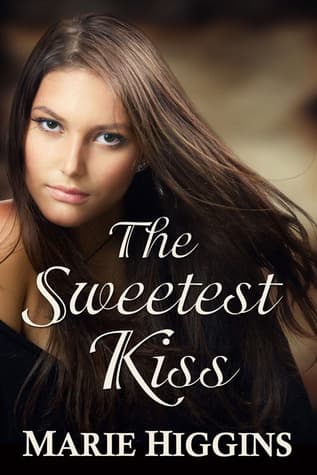 The Sweetest Kiss