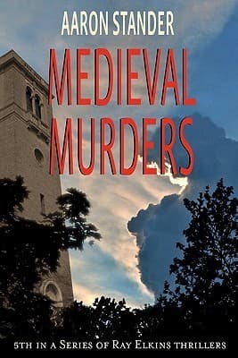 Medieval Murders (Ray Elkins Thriller Series)