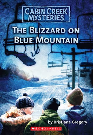 The Blizzard on Blue Mountain (Cabin Creek Mysteries #5)