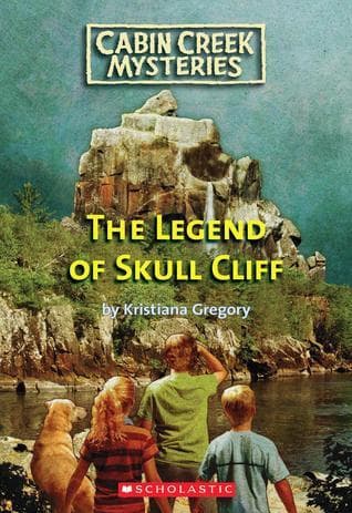 The Legend of Skull Cliff (Cabin Creek Mysteries #3)