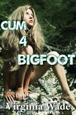 Cum 4 Bigfoot