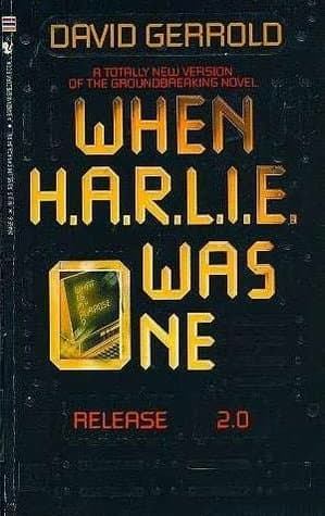 When H.A.R.L.I.E. Was One: Release 2.0