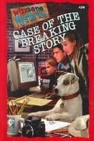 Case of the Breaking Story