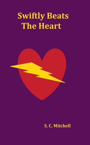 Swiftly Beats the Heart
