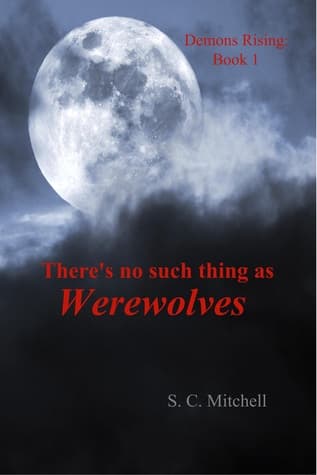 There's No Such Thing as Werewolves