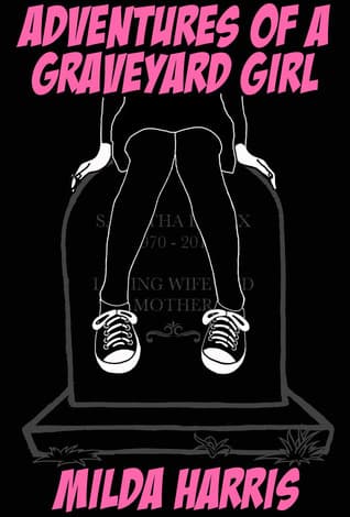 Adventures of a Graveyard Girl
