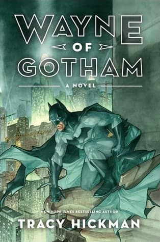 Wayne of Gotham - Ein Batman-Roman