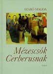 Mézescsók Cerberusnak