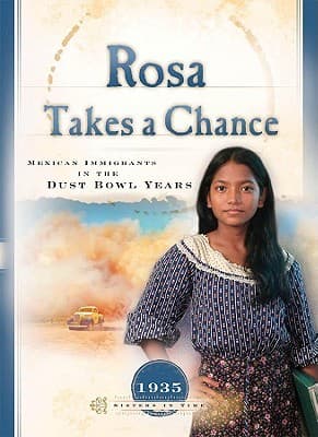Rosa Takes a Chance: Mexican Immigrants in the Dust Bowl Years (1935)