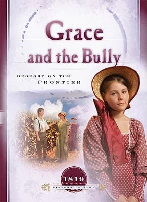 Grace and the Bully: Drought on the Frontier (1819)