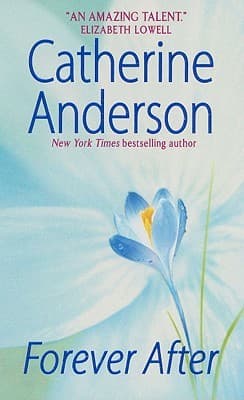 Forever After: A Romantic Suspense Novel About Second Chances and Love Between a Mother on the Run and a Small-Town Lawman