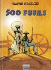 Wayne Redlake: 500 Fusils