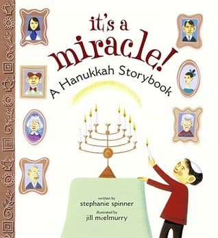 It's a Miracle!: A Hanukkah Storybook
