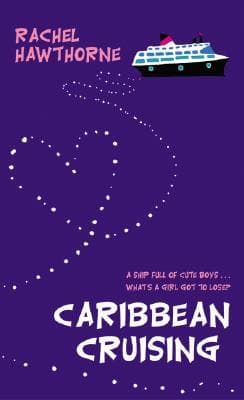 Caribbean Cruising: A Fun YA Summer Adventure Where Plans Change and Love Happens