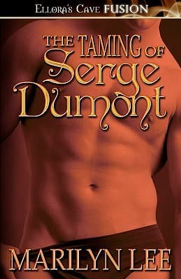 The Taming of Serge Dumont